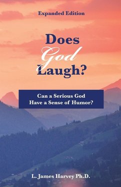 Does God Laugh? - Harvey, L. James