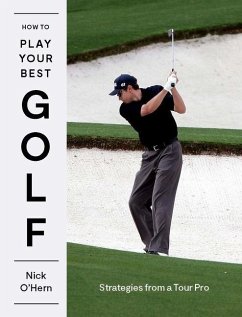 How to Play Your Best Golf - O'Hern, Nick