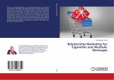 Relationship Marketing For Cigarettes and Alcoholic Beverages Relationship Marketing For Cigarettes and Alcoholic Beverages