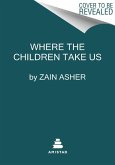 Where the Children Take Us