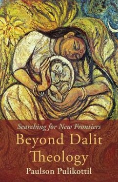 Beyond Dalit Theology - Pulikottil, Paulson