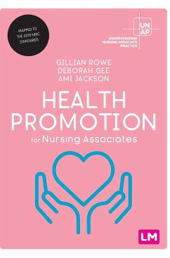 Health Promotion for Nursing Associates - Rowe, Gillian;Gee, Deborah;Jackson, Ami