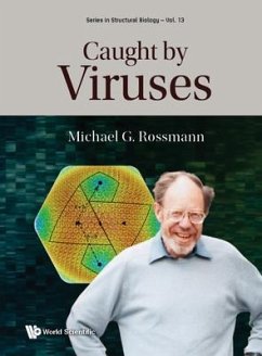 Caught by Viruses - Rossmann, Michael G