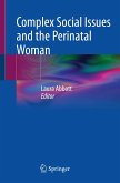 Complex Social Issues and the Perinatal Woman (eBook, PDF)
