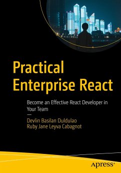 Practical Enterprise React (eBook, PDF) - Duldulao, Devlin Basilan; Cabagnot, Ruby Jane Leyva