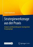 Strategiewerkzeuge aus der Praxis (eBook, PDF)