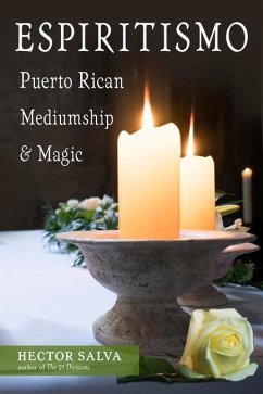 Espiritismo: Puerto Rican Mediumship & Magic - Salva, Hector (Hector Salva)