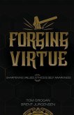 Forging Virtue