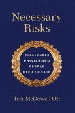 Necessary Risks