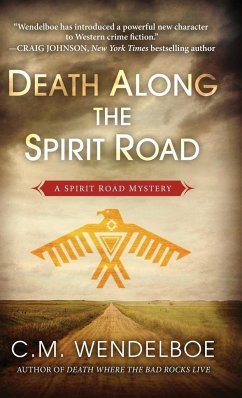 Death Along the Spirit Road - Wendelboe, C. M.