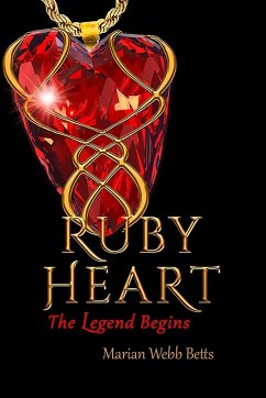 RUBY HEART The Legend Begins - Webb Betts, Marian