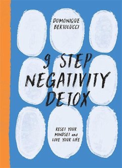 9 Step Negativity Detox - Bertolucci, Domonique