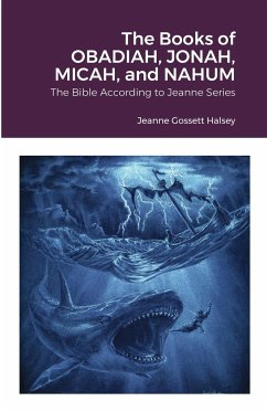 The Books of OBADIAH, JONAH, MICAH, and NAHUM - Halsey, Jeanne Gossett