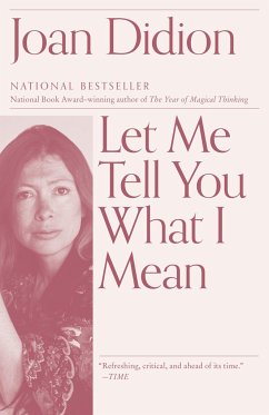 Let Me Tell You What I Mean - Didion, Joan