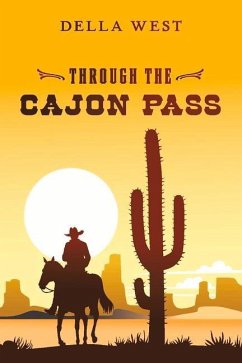 Through the Cajon Pass: Volume 1 - West, Della
