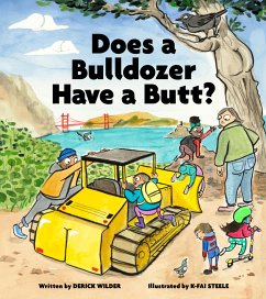 Does a Bulldozer Have a Butt? - Wilder, Derick