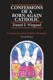 Confessions of a Born-Again Catholic