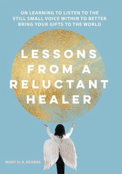 Lessons from a Reluctant Healer - Kearns, Mary H