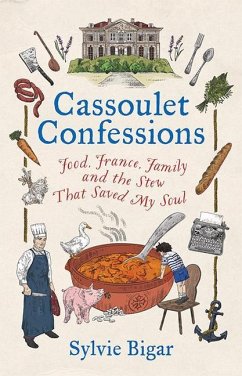 Cassoulet Confessions - Bigar, Sylvie