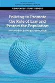 Policing to Promote the Rule of Law and Protect the Population