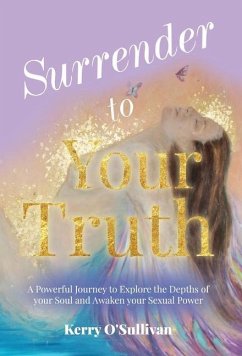 Surrender To Your Truth - O'Sullivan, Kerry