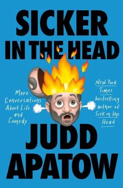 Sicker in the Head - Apatow, Judd