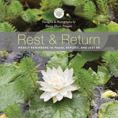 Rest & Return: Weekly Reminders to Pause, Reflect, and Just Be - Khuri-Trapper, Hania
