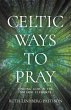 Celtic Ways to Pray - Bild 1