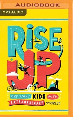 Rise Up: Ordinary Kids with Extraordinary Stories - Li, Amanda