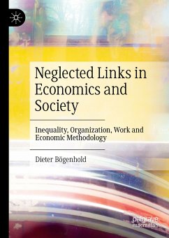 Neglected Links in Economics and Society (eBook, PDF) - Bögenhold, Dieter