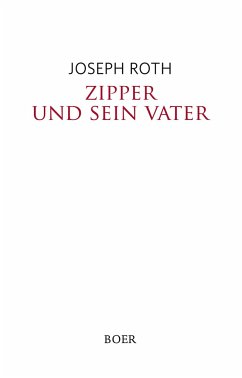 Zipper und sein Vater - Roth, Joseph