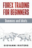 Forex Trading for Beginners, Dummies and Idiots