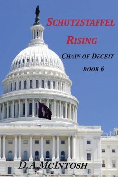 Schutzstaffel Rising: Chain of Deceit Book 6 - McIntosh, David a.