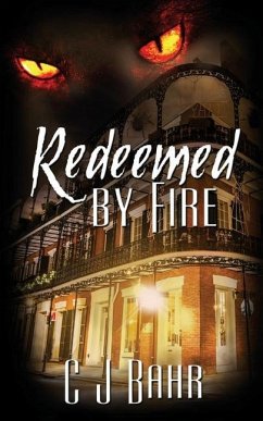 Redeemed by Fire - Bahr, C. J.