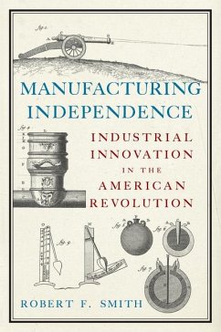 Manufacturing Independence - Smith, Robert F