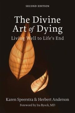 The Divine Art of Dying, Second Edition - Speerstra, Karen; Anderson, Herbert