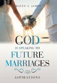 God Is Speaking to Future Marriages