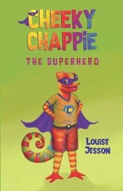 Cheeky Chappie the Superhero - Jesson, Louise