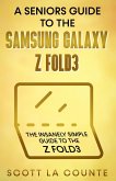 A Senior's Guide to the Samsung Galaxy Z Fold3