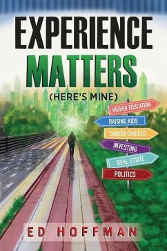 Experience Matters: (Here's Mine) - Hoffman, Ed