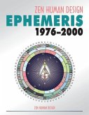 Zen Human Design Ephemeris 1976-2000