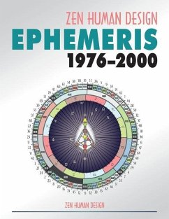 Zen Human Design Ephemeris 1976-2000 - Chaitanyo