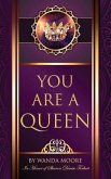You Are A Queen