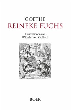 Reineke Fuchs - Goethe, Johann Wolfgang von