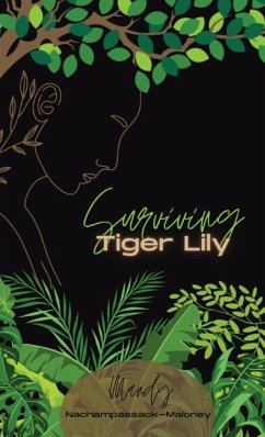 Surviving Tiger Lily - Nachampassack-Maloney