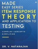 Made Easy Series - Item Response Theory and Application to Testing: Complex Concepts Simplified