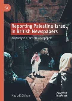 Reporting Palestine-Israel in British Newspapers (eBook, PDF) - Sirhan, Nadia R.