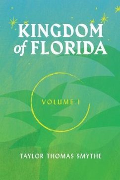 Cover Kingdom of Florida, Volume I (eBook, ePUB)