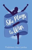 She Plays to Win (eBook, ePUB)