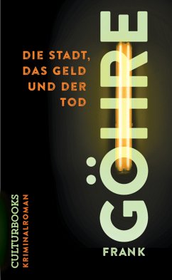 Die Stadt, das Geld und der Tod (eBook, ePUB) - Göhre, Frank